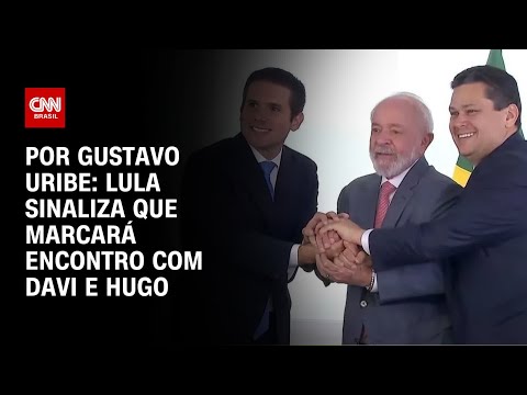 ​Análise: Lula sinaliza que marcará encontro com Davi e Hugo | BASTIDORES CNN