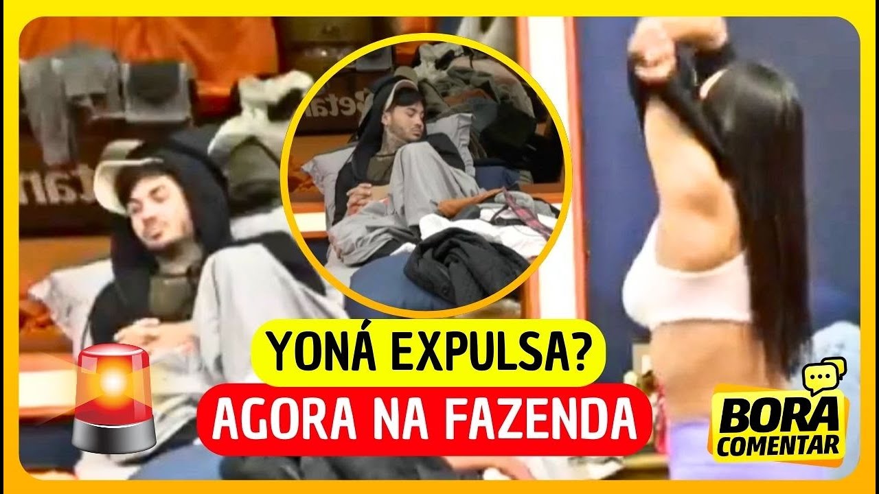 🚨Yoná EXPULSA? ENCOSTOU os P3ITOS nele ou só MOSTROU? ASSED1O é apontado e EXPULSÃO é PEDIDA!
