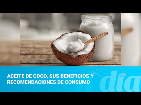 Aceite de coco, sus beneficios y recomendaciones de consumo