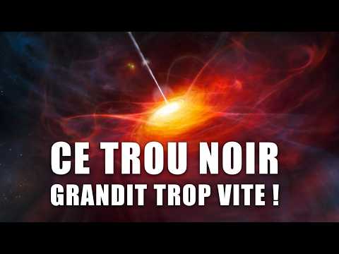 Ce trou noir grandit trop vite (et ça pourrait sauver la ...