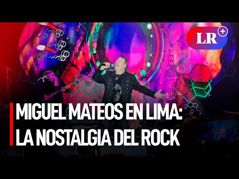 Miguel Mateos en Lima: la nostalgia del rock en español | #LR