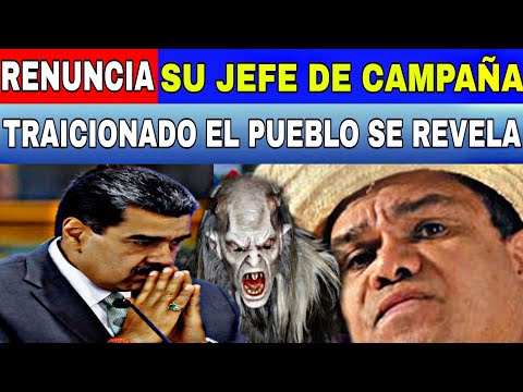 RENUNCIA JEFE DE CAMPAÑA TRAICIONADO EL PUEBLO SE REVELA POR EL HAMBRE DURO GOLPE NOTICIAS HOY...