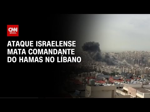 Ataque israelense mata comandante do Hamas no Líbano, diz exército | CNN NOVO DIA