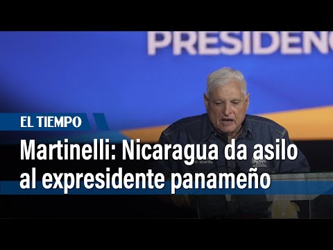 Nicaragua concede asilo al condenado expresidente panameño Martinelli | El Tiempo