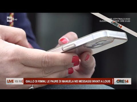 Giallo di Rimini, le paure di Manuela nei messaggi inviati a Louis - Ore 14 del 14/11/2023