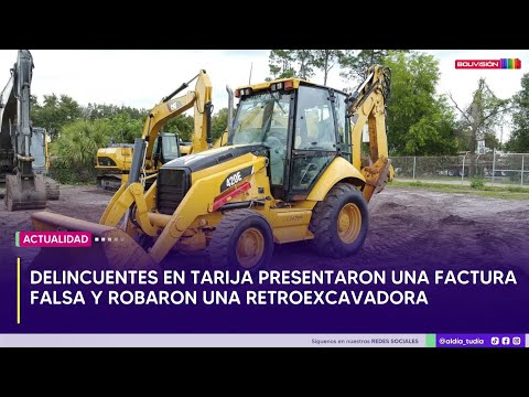 Tarija: Delincuentes robaron una retroexcavadora