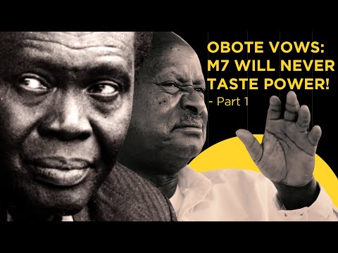 OBOTE VOWS: MUSEVENI WILL NEVER TASTE POWER! - PART 1