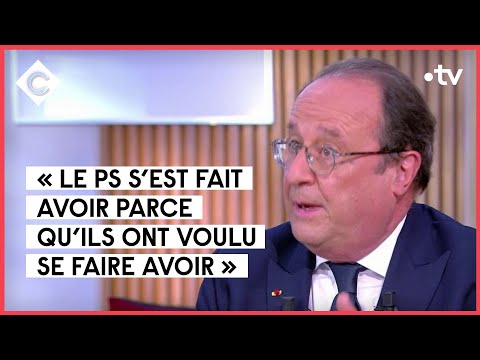 Comment le PS s'est fait avoir par la NUPES, avec François Hollande - C à vous - 09/05/2022