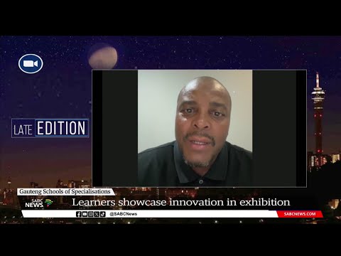 Gauteng Schools of Specialisation | Learners showcase innovation in exhibition: Steve Mabona