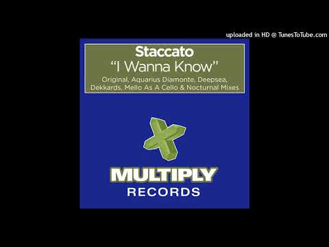 Staccato - I Wanna Know (Aquarius Diamonte Vocal Mix)