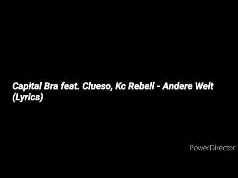 Capital Bra feat. Clueso, Kc Rebell - Andere Welt (Lyrics)