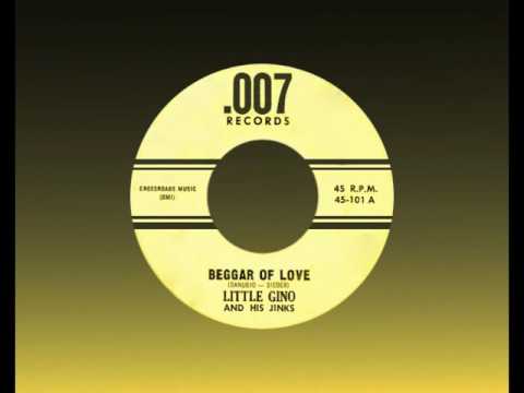GINO & HIS JINKS - Beggar of Love (1950s?) By Request!