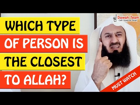🚨WHICH TYPE OF PERSON IS THE CLOSEST TO ALLAH🤔 ᴴᴰ - Mufti Menk