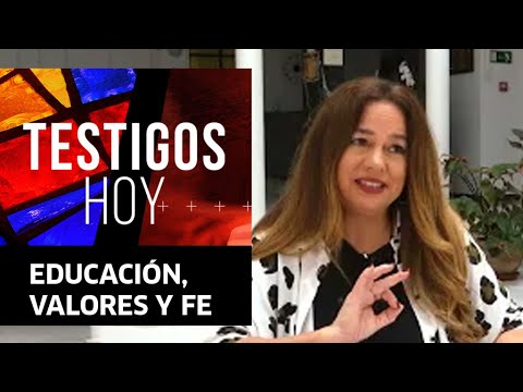 Testigos hoy | Educación, valores y fe