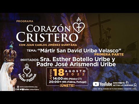 Corazón Cristero. Mártir San David Uribe y Velasco. Con: Juan Carlos Jiménez