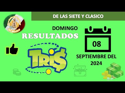 RESULTADOS SORTEOS TRIS DE LAS SIETE Y TRIS CLÁSICO DEL DOMINGO 08 DE SEPTIEMBRE DEL 2024