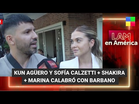 El Kun Agüero y Sofía Calzetti + Shakira + Marina Calabró - #LAM | Programa completo (25/03/24)