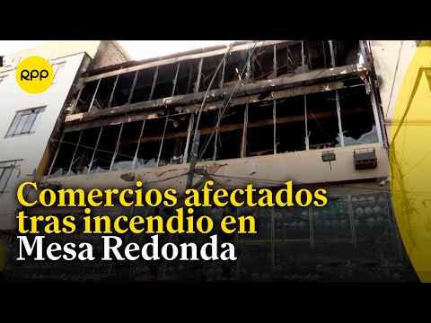 Mesa Redonda: Comercios afectados tras incendio registrado en la noche