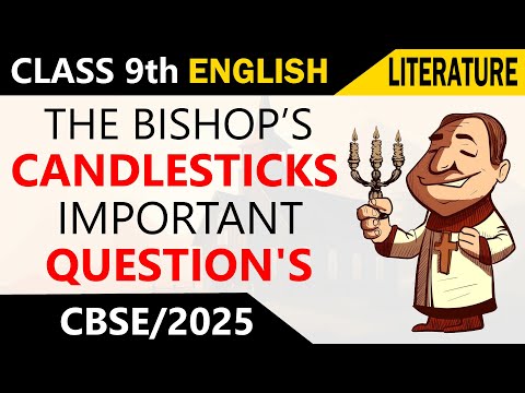 The Bishop’s Candlesticks | Class 9th | English Literature | Important Question's And Answers