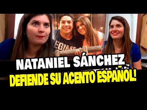 AFHS: NATANIEL SANCHEZ DEFIENDE SU ACENTO DE ESPAÑOLA TRAS CRITICAS