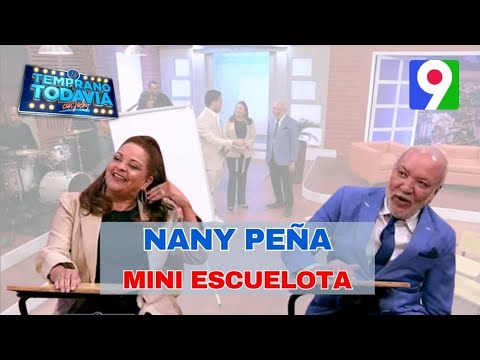 Recrean mini Escuelota con Nany Peña | Es Temprano Todavía