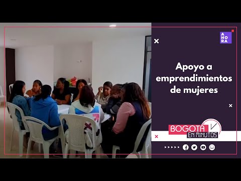 ALDEA Empodera apoyara? 40 emprendimientos de mujeres en Bogota?