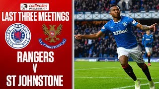 Rangers v St Johnstone – Last Three Meetings | Ladbrokes Premiership Rangers v St Johnstone – Last Three Meetings | Ladbrokes Premiership