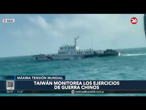 ASIA | Taiwán monitorea los ejercicios de guerra chinos