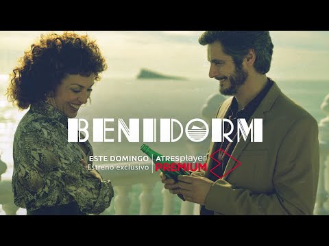Tráiler de 'Benidorm' | Estreno exclusivo el domingo solo en ATRESplayer Premium