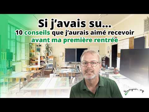 #34 |  Je te dis tout ce que j'aurais aimé connaitre lors de ma première rentrée...