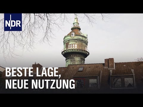 Hamburg: Neue Funktionen für alte Wassertürme | die nordstory | NDR Doku