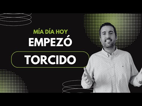 Mi Día Hoy Empezó TORCIDO / Reflexión Corta