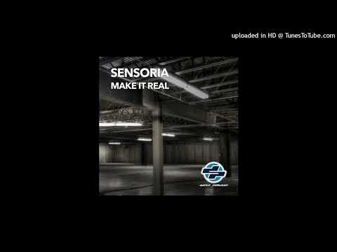 Sensoria - Make It Real (101 Heaven Mix)