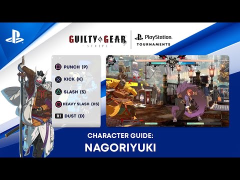 Guilty Gear -Strive- Beginner's Guide - How to Play Nagoriyuki | PS CC