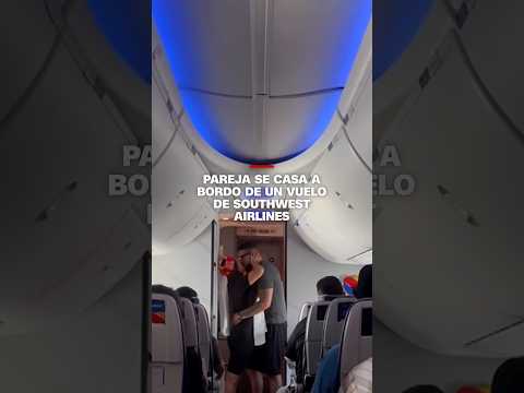 Pareja se casa a bordo de un vuelo de Southwest Airlines