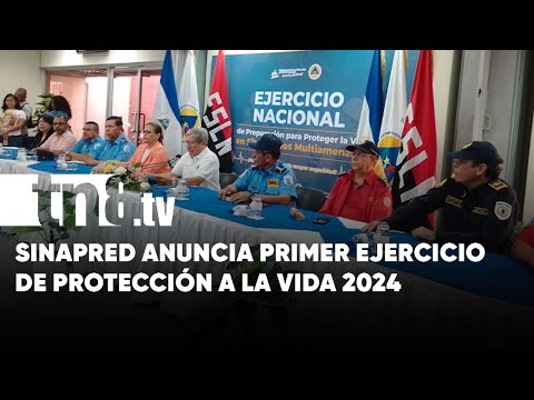 Nicaragua se prepara para primer ejercicio nacional de protección a la vida 2024