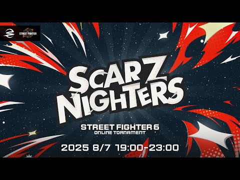 【STREET FIGHTER6】SCARZ NIGHTERS #SZNIGHTERS