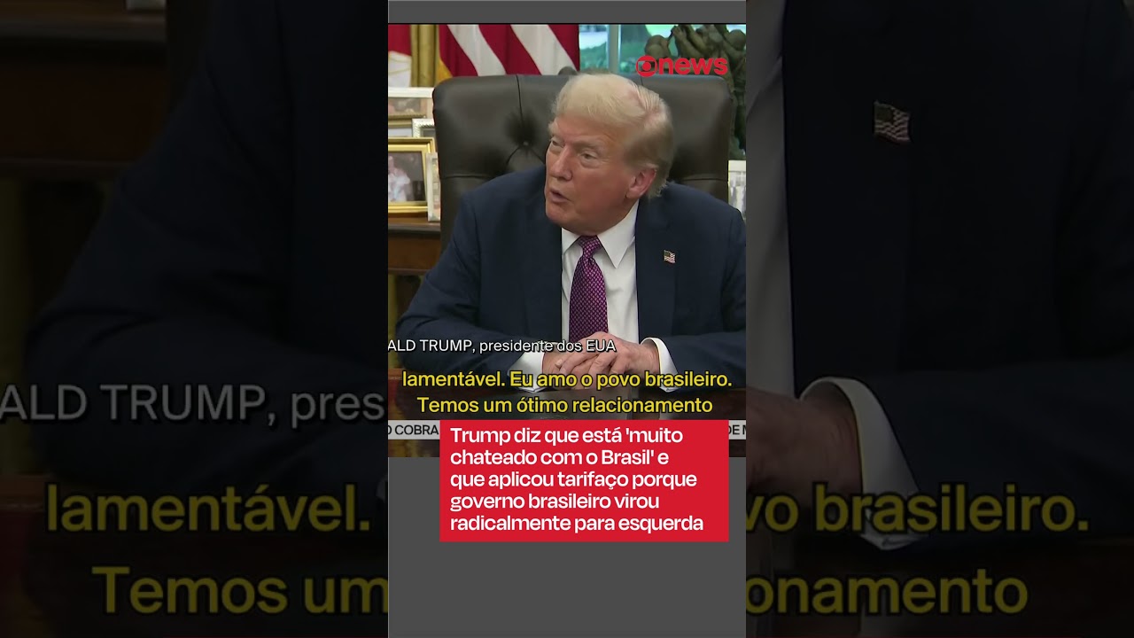 Trump diz que está ‘muito chateado’ com Brasil e que impôs tarifaço porque governo virou à esquerda