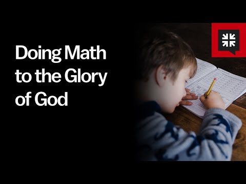 Doing Math to the Glory of God // Ask Pastor John