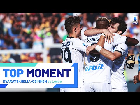 Kvaratskhelia-Osimhen: Napoli’s duo are back at it! | Top Moment | Lecce-Napoli | Serie A 2023/24
