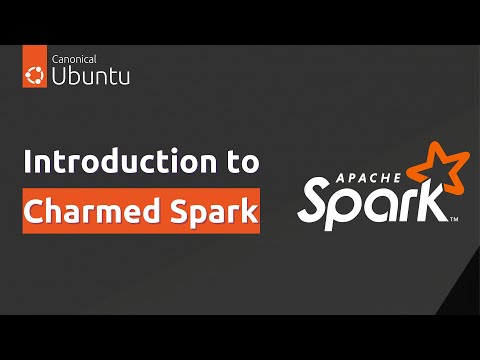 Introduction to Charmed Spark, A cloud-native Apache Spark® solution on Kubernetes