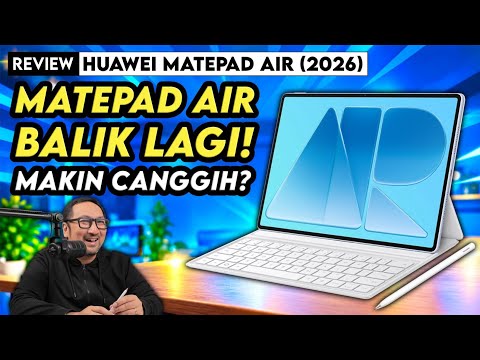 Makin Tipis, Premium, dan Canggih dengan Fitur AI! – HUAWEI MatePad Air (2026)