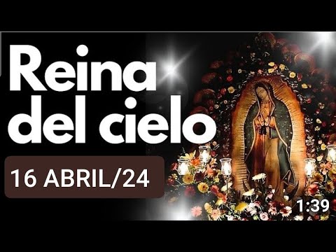 ? REZO DEL REGINA COELI/REINA DEL CIELO HOY MARTES 16 DE ABRIL DE 2024 ?