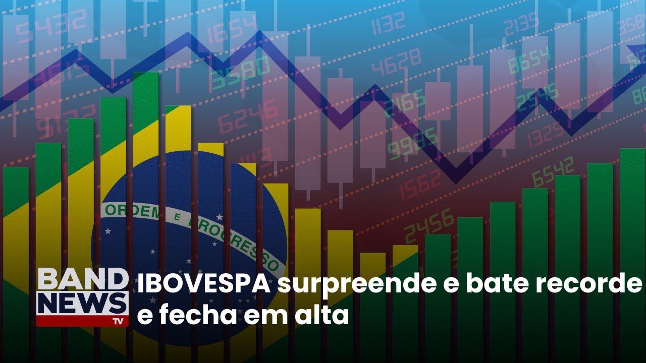 IBOVESPA bate recorde e fecha acima dos 149 mil pontos | BandNews TV