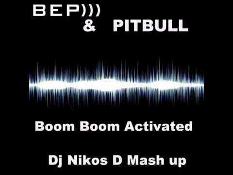 Pitbull -  Boom Boom Activated(DJ NIKOS D MASH UP)