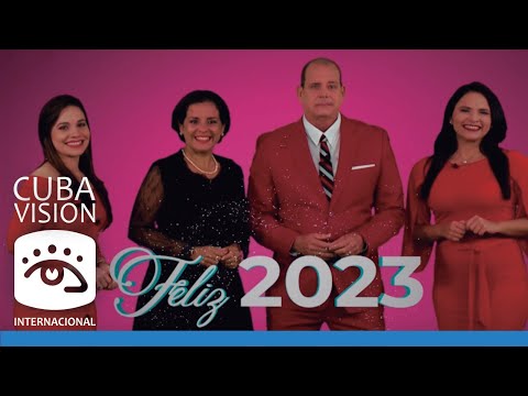 La familia de Cubavisión Internacional les desea un feliz 2023