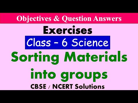 Sorting Materials into Groups | Class 6 - Science | Objectives and Exercises | Sprint for Exams |