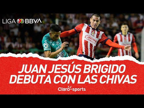 Juan Jesu?s Brigido debuta con las Chivas ante Leo?n