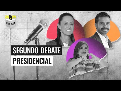 SEGUNDO DEBATE PRESIDENCIAL 2024?entre Claudia SHEINBAUM, Jorge ÁLVAREZ MÁYNEZ y Xóchitl GÁLVEZ