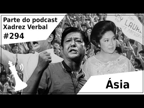 Ásia - Xadrez Verbal Podcast #294